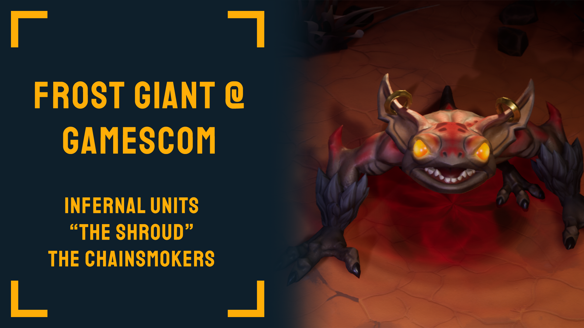 Forst Giant at Gamescom Header with Infernal Imp and Chainsmokers